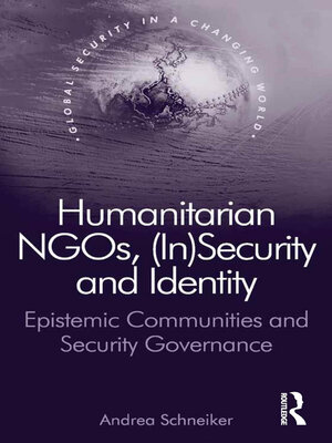 cover image of Humanitarian NGOs, (In)Security and Identity